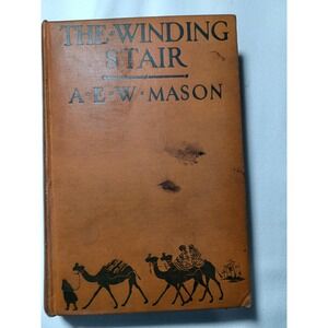 Vintage The Winding Stair A.E.W. Mason 1923 Adventure Novel Hardcover George Dor
